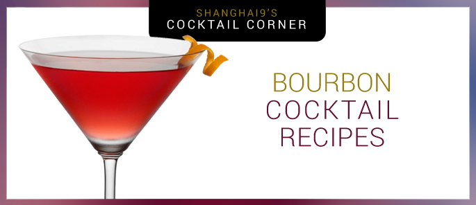 Bourbon Cocktail Recipes